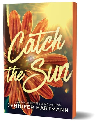 Catch the Sun by Hartmann, Jennifer