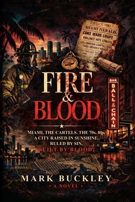 Fire & Blood by Buckley, Mark