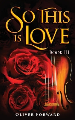 So This is Love by Forward, Oliver