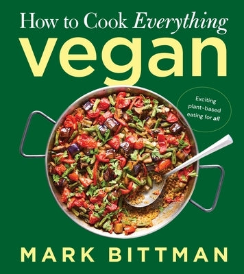 How to Cook Everything Vegan by Bittman, Mark