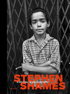 Stephen Shames. a Lifetime in Photography by Shames, Stephen
