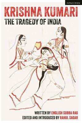 Krishna Kumari: The Tragedy of India by Rao, English Subba