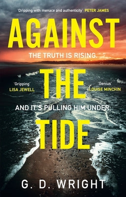 Against the Tide by Wright, G. D.
