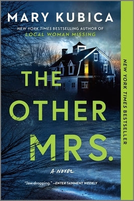 The Other Mrs.: A Thrilling Suspense Novel from the Nyt Bestselling Author of Local Woman Missing by Kubica, Mary