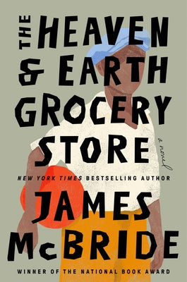 The Heaven & Earth Grocery Store by McBride, James