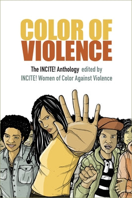 Color of Violence: The INCITE! Anthology by Incite! Women of Color Against Violence