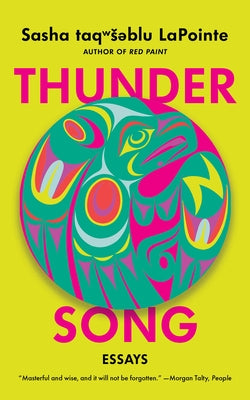 Thunder Song: Essays by Lapointe, Sasha