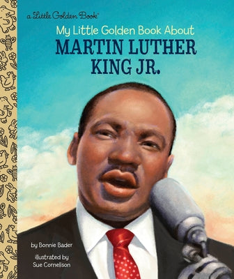 My Little Golden Book about Martin Luther King Jr. by Bader, Bonnie