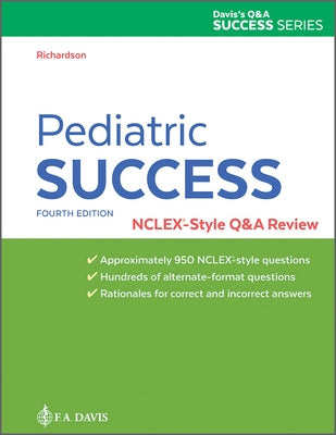 Pediatric Success: Nclex(r)-Style Q&A Review by Richardson, Beth