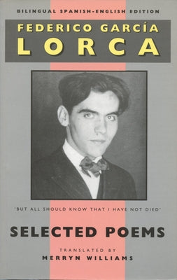 Lorca: Selected Poems: Bilingual Spanish-English Edition by Lorca, Federico Garc&#237;a