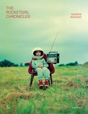 The Rocketgirl Chronicles by Rovenko, Andrew