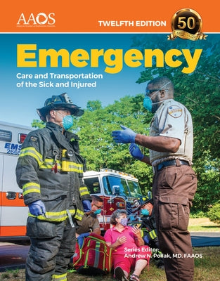 Emergency Care and Transportation of the Sick and Injured Essentials Package by American Academy of Orthopaedic Surgeons