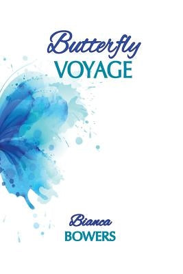 Butterfly Voyage by Bowers, Bianca