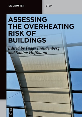 Assessing the Overheating Risk of Buildings by Freudenberg, Peggy