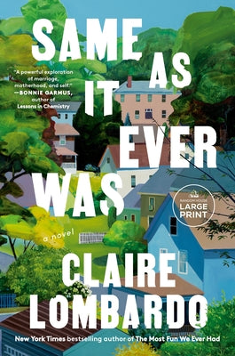 Same As It Ever Was by Lombardo, Claire