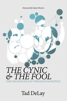 The Cynic and the Fool by Delay, Tad