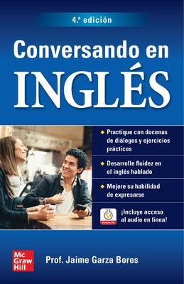 Conversando En Inglés, Cuarta Edición by Bores, Jaime Garza