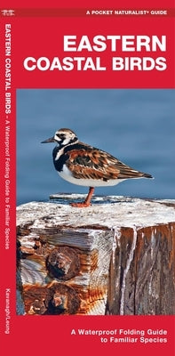 Eastern Coastal Birds: A Waterproof Folding Guide to Familiar Species by Waterford Press