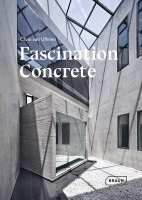 Fascination Concrete by Van Uffelen, Chris
