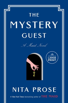 The Mystery Guest: A Maid Novel by Prose, Nita