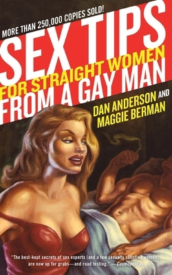 Sex Tips for Straight Women from a Gay Man by Anderson, Dan