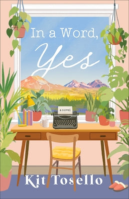 In a Word, Yes by Tosello, Kit