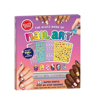 The Klutz Book of Nail Art by Klutz Press