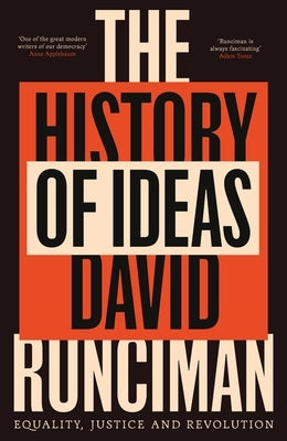 The History of Ideas: Equality, Justice and Revolution by Runciman, David