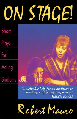 On Stage! Short Plays for Acting Students by Mauro, Roger
