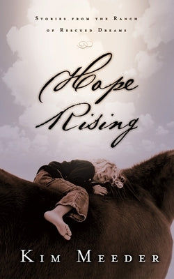 Hope Rising by Meeder, Kim