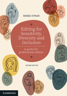 Editing for Sensitivity, Diversity and Inclusion: A Guide for Professional Editors by Otmar, Ren?e
