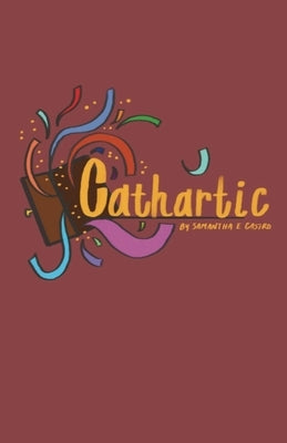 Cathartic by Castro, Samantha E.
