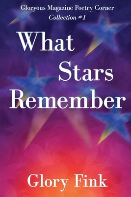 What Stars Remember by Fink, Glory