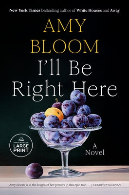 I'll Be Right Here by Bloom, Amy