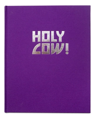 Holy Cow! by Bennett, Melonie