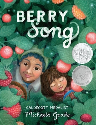 Berry Song (Caldecott Honor Book) by Goade, Michaela