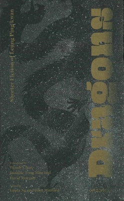 Dragons: Shorter Fiction of Leung Ping Kwan by Kwan, Leung Ping