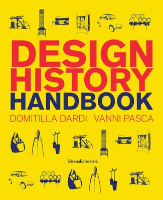 Design History Handbook by Dardi, Domitilla