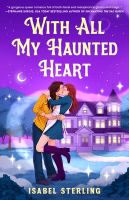 With All My Haunted Heart by Sterling, Isabel