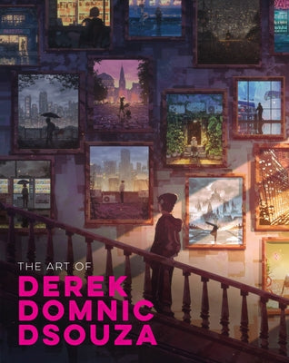 The Art of Derek Domnic Dsouza by Dsouza, Derek Domnic