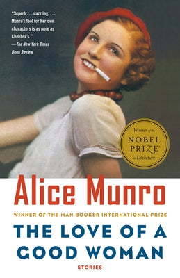 The Love of a Good Woman: Stories by Munro, Alice