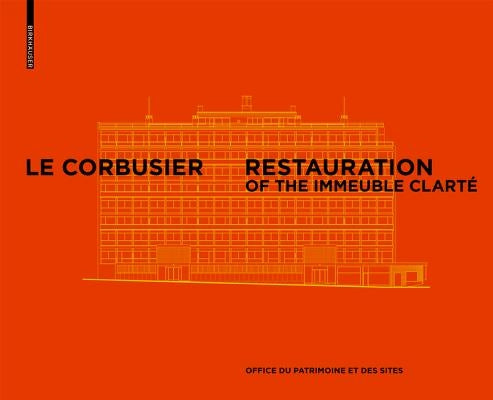 Le Corbusier & Pierre Jeanneret - Restoration of the Clarté Building, Geneva by Office Du Patrimoine Et Des Sites