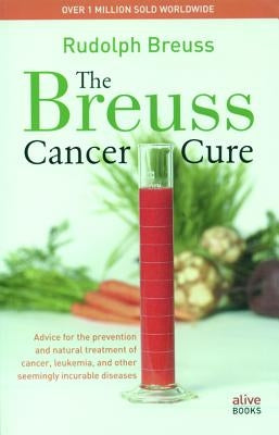 Breuss Cancer Cure by Breuss, Rudolph