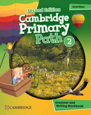 Cambridge Primary Path Level 2 Grammar and Writing Workbook by Dilger, Sarah