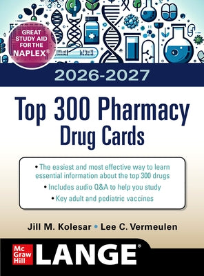 McGraw Hill's 2026-2027 Top 300 Pharmacy Drug Cards by Kolesar, Jill M.