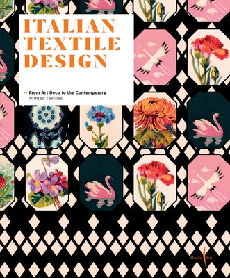 Italian Textile Design: From Art Deco to the Contemporary by Linfante, Vittorio