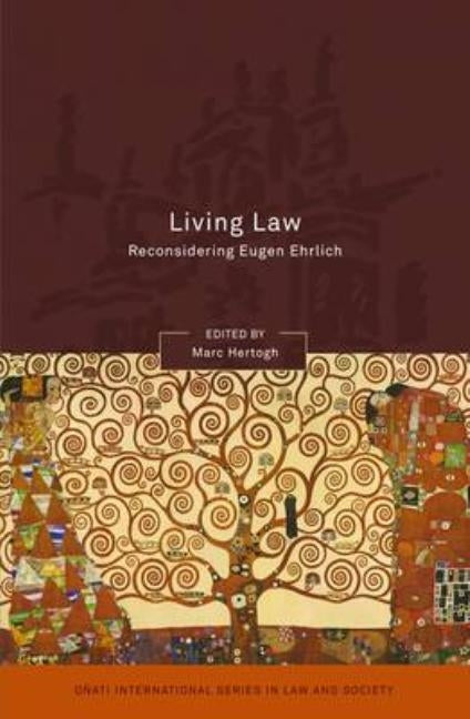 Living Law: Reconsidering Eugen Ehrlich by Hertogh, Marc