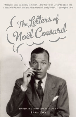 The Letters of Noel Coward by Coward, No&#195;&#171;l