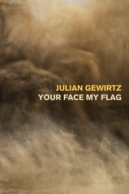 Your Face My Flag by Gewirtz, Julian