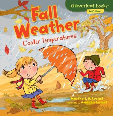 Fall Weather: Cooler Temperatures by Rustad, Martha E. H.